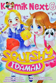 Komik NextG Squishy Idaman